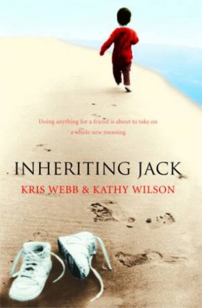 Inheriting Jack by Kris Webb & Kathy Wilson