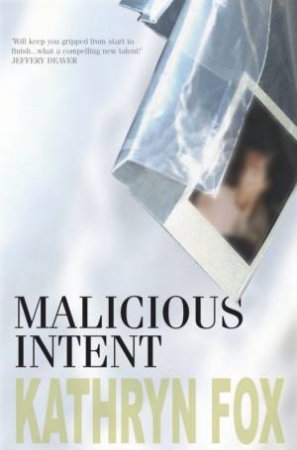 Malicious Intent by Kathryn Fox