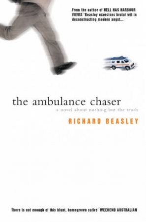 The Ambulance Chaser by Richard Beasley