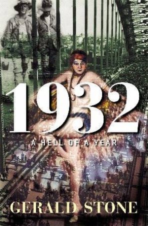 1932: A Hell Of A Year by Gerald Stone
