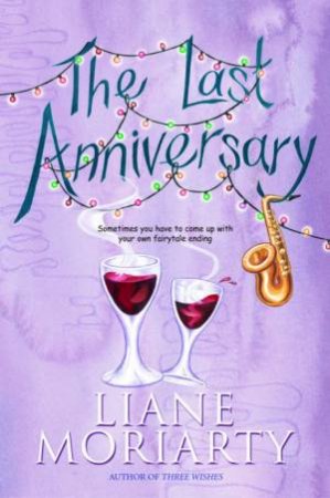 The Last Anniversary by Liane Moriarty