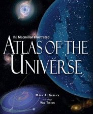 The Macmillan Illustrated Atlas Of The Universe