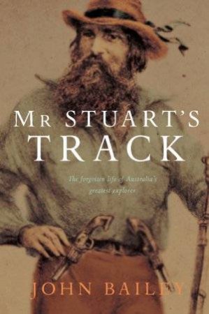 Mr Stuart's Track by John Bailey