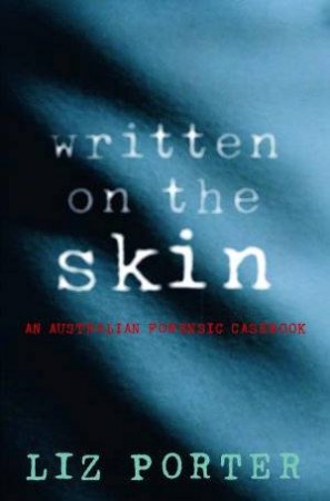 Written On The Skin by Liz Porter