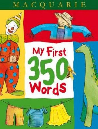 Macquarie: My First 350 Words by Macquarie Library