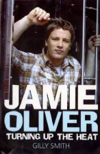 Jamie Oliver Turning Up The Heat