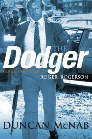 The Dodger by Duncan McNab