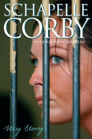 My Story: Schapelle Corby by Schapelle Corby