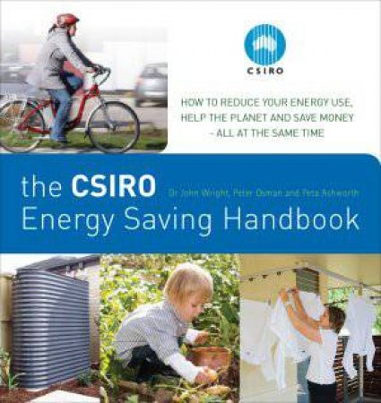 CSIRO Home Energy Saving Handbook by Various