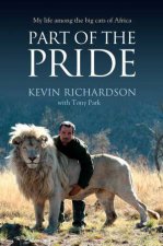 Part of the Pride My Life Among the Big Cats of Africa