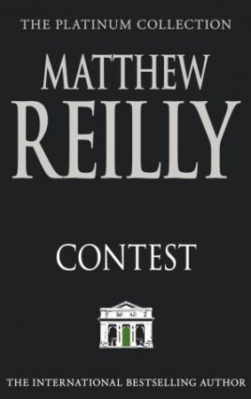 Contest by Matthew Reilly