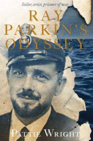 Ray Parkin's Odyssey by Pattie Wright