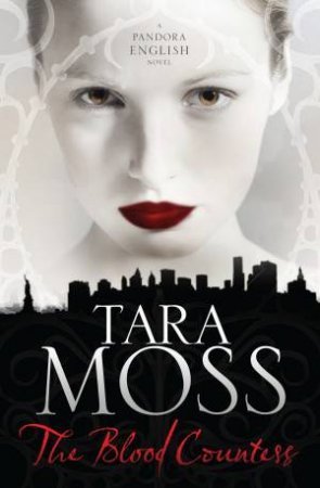 The Blood Countess by Tara Moss