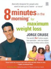 8 Minutes In The Morning For Maximum Weight Loss