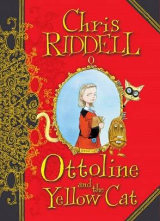 Ottoline And The Yellow Cat 1 by Chris Riddell