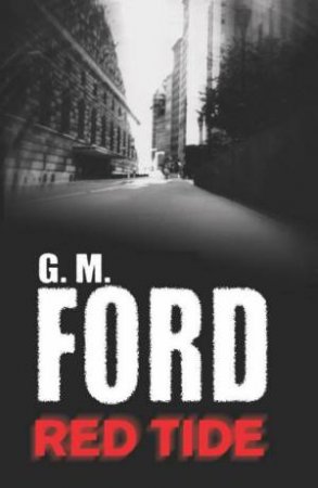 Red Tide by G M Ford