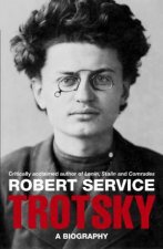 Trotsky A Biography