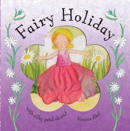 Fairy Petals: Fairy Holiday by Simone Abel