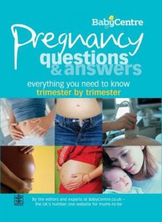 Pregnancy Questions & Answers by Babycentre.Co.UK