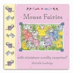 Little Mouse Books: Mouse Fairies by Michelle Cartlidge