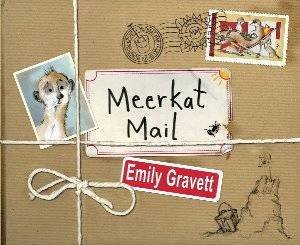 Meerkat Mail by Emily Gravett