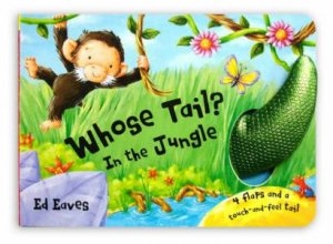 Whose Tail? In The Jungle by Edward Eaves