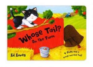 Whose Tail? On The Farm by Edward Eaves