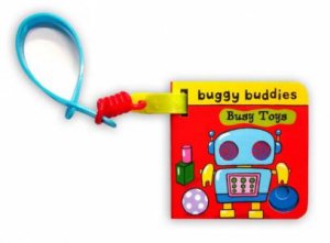 Buggy Buddies: Busy Toys by Joy Gosney
