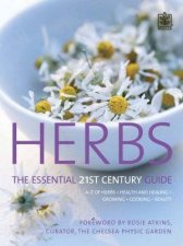 Herbs The Essential 21st Century Guide