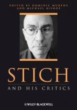 Stich and His Critics by Dominic Murphy & Michael Bishop