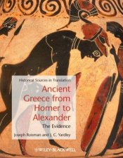 Ancient Greece From Homer to Alexander  the Evidence