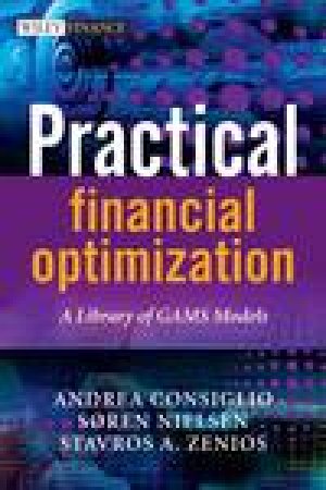 Practical Financial Optimization: A Library of GAMS Models by Various