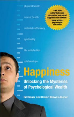 Happiness by Ed Diener & Robert Biswas-Diener
