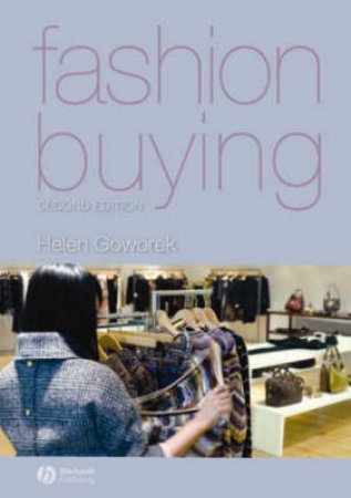 Fashion Buying 2 ed by Helen Goworek