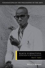 Black Is Beautiful A Philosophy Of Black Aesthetics