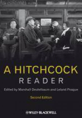 Hitchcock Reader, 2nd Ed by Marshall Deutelbaum & Leland Poaque