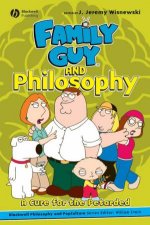 Family Guy and Philosophy A Cure for the Petarded