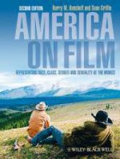 America on Film 2nd Ed Representing Race Class Gender and Sexuality at the Movies