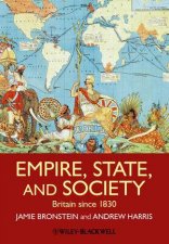 Empire State and Society  Britain Since 1830