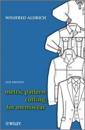 Metric Pattern Cutting for Menswear 5E by Winifred Aldrich