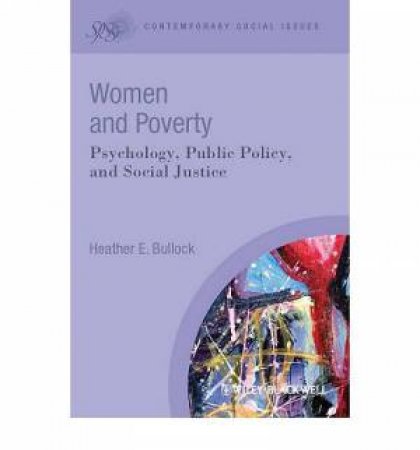 Women and Poverty by Heather E. Bullock