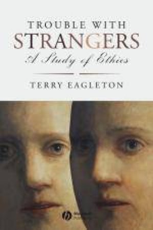 Trouble with Strangers by Terry Eagleton