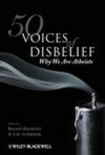 50 Voices of Disbelief Why We Are Atheists
