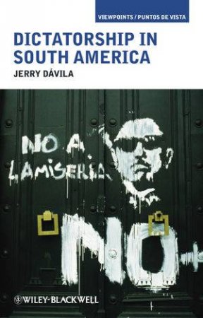 Dictatorship in South America by Jerry Davila