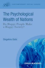 The Psychological Wealth of Nations Do Happy People Make a Happy Society