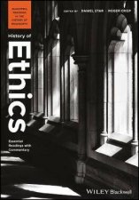 History Of Ethics Essential Readings With Commentary