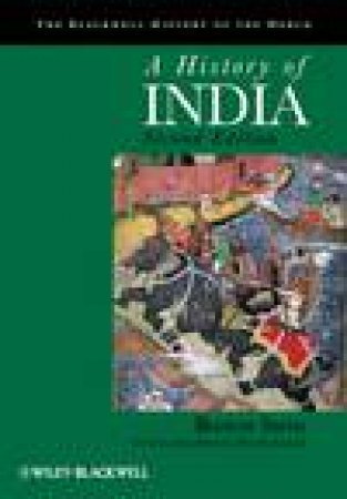 A History of India, 2nd Ed by Burton Stein & David Arnold