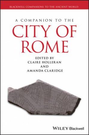 A Companion to the City of Rome by Holleran
