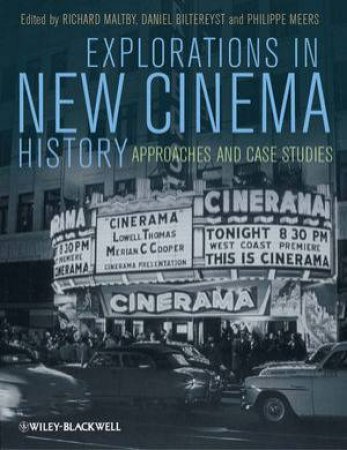 New Cinema History - Approaches and Case Studies by Richard Maltby & Daniel Bitereyst 