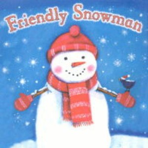 The Friendly Snowman by Various